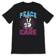 Load image into Gallery viewer, Peace Out Foster Care Shirt, Kids Tshirt, Modern Adoption Day Shirt,
