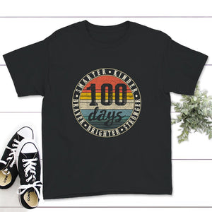 100 Days Of School Shirt, Funny 100 Days Smarter, Kinder, Braver,