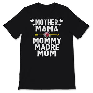 Mother Mama Mommy Madre Mom Shirt, Mother's Day Gift, Mom Life,