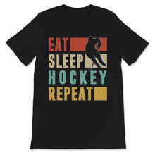 Load image into Gallery viewer, Hockey Shirt, Vintage Eat Sleep Hockey Repeat, Hockey Coach Gifts,
