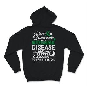 MitochondriaI Love Someone With Mitochondrial Disease To The Moon &