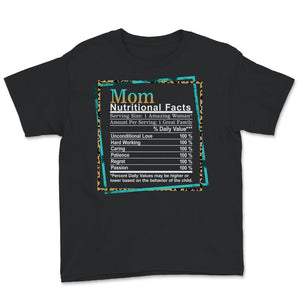 Mom Nutritional Facts, Mothers Day Shirt, Gift for Mom, Funny Mom