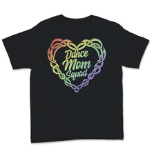 Load image into Gallery viewer, Dance Mom Squad Shirt Heart Ballet Cute Mother Days Gift For Women
