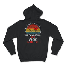 Load image into Gallery viewer, WOC Nurse Shirt, Nurses Week, Nurse Shirts For Women, In A World Full
