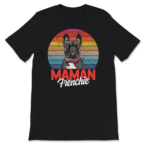 Maman Frenchie, chemise de chien drôle, cadeau pour frenchie, chien
