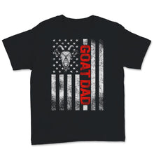 Load image into Gallery viewer, Funny Fathers Day Shirt Goat Dad USA American Flag Goats Lover
