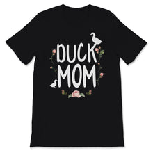 Load image into Gallery viewer, Duck Mom Mama Mother&#39;s Day Animals Flowers Lover Funny Mother Bird
