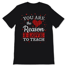 Load image into Gallery viewer, You Are The Reason I Love To Teach Teacher Buffalo Plaid Heart
