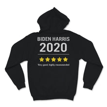 Load image into Gallery viewer, Biden Harris 2020 Election Democrat Liberal Very Good Highly

