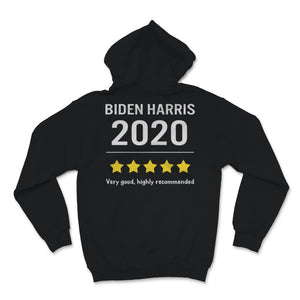 Biden Harris 2020 Election Democrat Liberal Very Good Highly