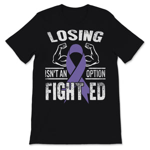 Eating Disorder Recovery Shirt Losing Isn't Option Fight Ed Purple