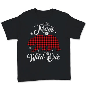 Mom of the Wild One Mother's Day Bear Red Buffalo Plaid Print Trendy