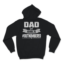 Load image into Gallery viewer, Dad of Girls #Outnumbered Outnumbered Grandpa Father&#39;s Day Gift from
