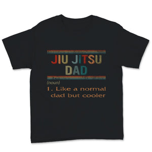Fathers Day Shirt Jiu Jitsu Dad Vintage Definition Gift For Men Dad
