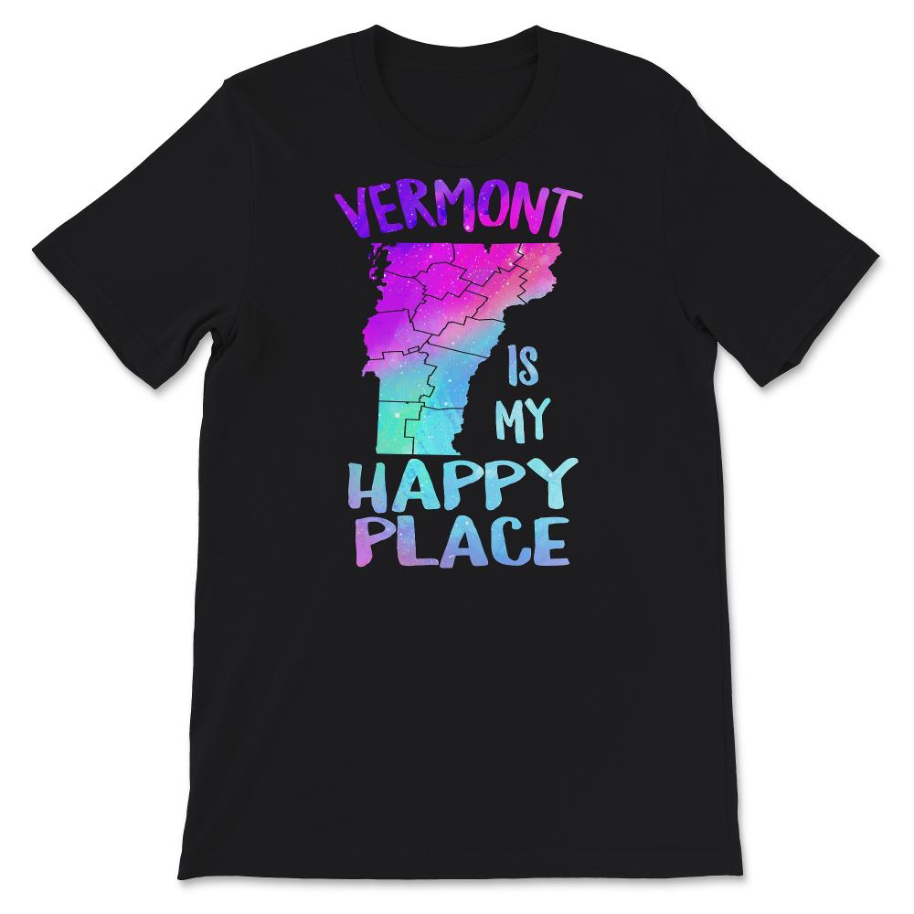 Vermont Is My Happy Place, Vermont T-Shirt, Vermont State Shirt,