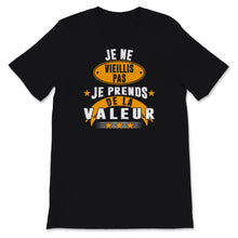 Load image into Gallery viewer, Cadeau D&#39;anniversaire Drole Tshirt Pour Papa Hommes Femmes Je Ne
