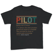 Load image into Gallery viewer, Pilot Definition Shirt, Rocket Scientist, Aerospace Engineer Shirt,
