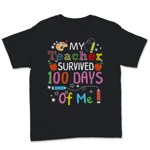 100 Days Of School Shirt For Students My Teacher Survived 100 Days Of