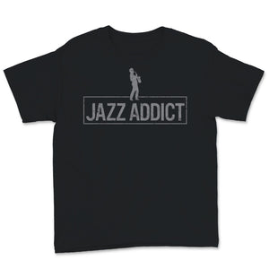 Jazz Addict Shirt, Gift for Musician, Jazz Music Lover, trumpet,