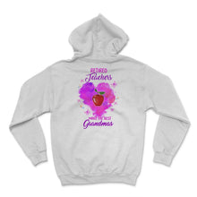 Load image into Gallery viewer, Retired Teacher Shirt, Retired Teachers Makes The Best Grandmas,
