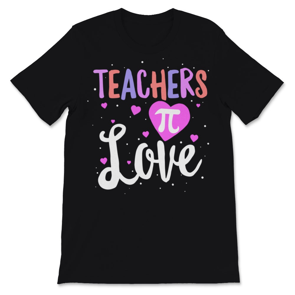 Pi Day Teachers Love Math Teacher Student Mathematics Symbol 3.14