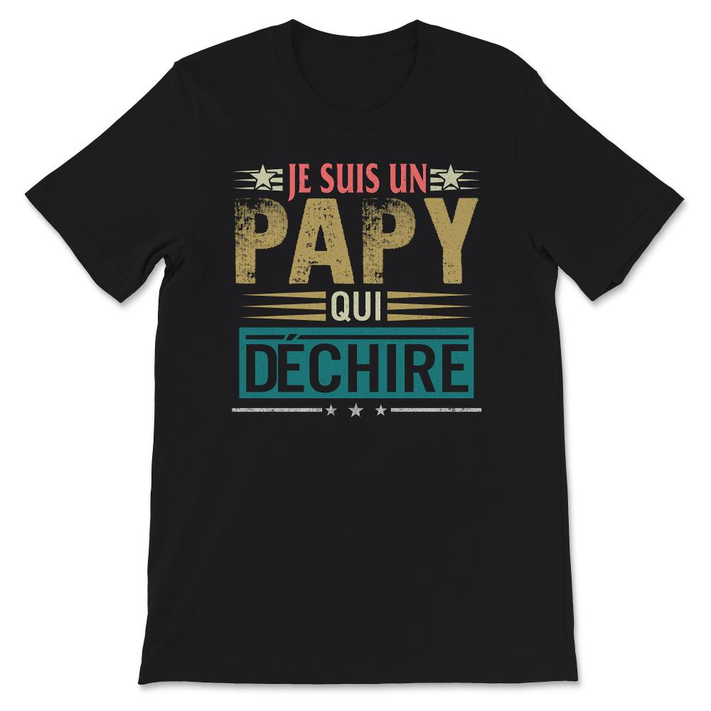 Papy T-shirt Je Suis Un Papy Qui Déchire Cadeau D'anniversaire Tee
