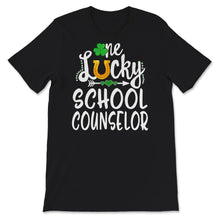 Load image into Gallery viewer, St Patricks Day Shirt, One Lucky School Counselor, Appreciation Gift,
