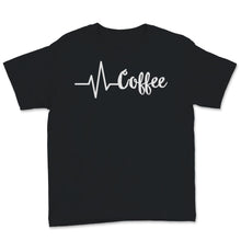 Load image into Gallery viewer, Coffee Heartbeat Shirt Coffee Life Line Funny Caffeine Love Addiction
