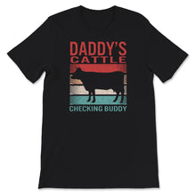 Load image into Gallery viewer, Daddy&#39;s cattle, checking buddy, Custom daddy tshirt, Kids Shirt, farm
