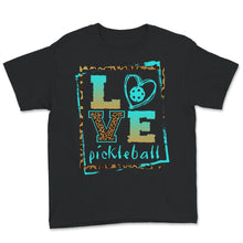 Load image into Gallery viewer, Love Pickleball, Inspirational Tee, Pickleball , Pickleball Player
