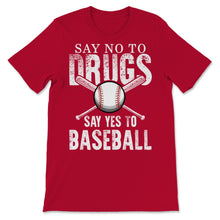 Load image into Gallery viewer, Red Ribbon Week Say No Drugs Say Yes to Baseball Player Prevention
