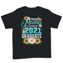 Load image into Gallery viewer, Family of Graduate Matching Shirts Proud Mama Of A Class of 2021 Grad
