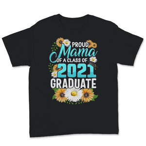 Family of Graduate Matching Shirts Proud Mama Of A Class of 2021 Grad