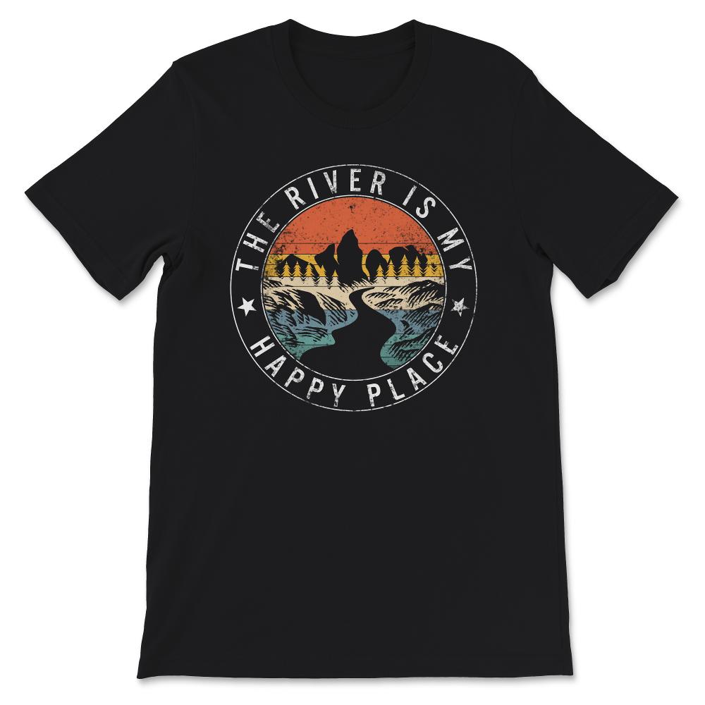 The River is my Happy Place, Happy Place Shirt, Casual Fashion