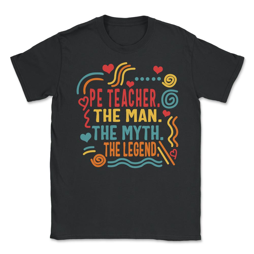 Physical Education Teacher Noun Shirt, P.E. Definition Tee, Gym - Unisex T-Shirt - Black