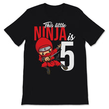 Load image into Gallery viewer, Little Ninja Is Five 5th Birthday Party Boy Kids Martial Arts Lover
