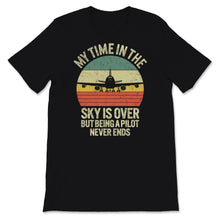 Load image into Gallery viewer, Retired Pilot Shirt, Funny Retirement 2021 Gift For Men Copilot,
