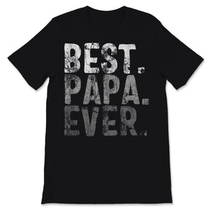 Best Papa Ever Vintage Retro Dad Grandpa Grandfather Family Father's