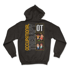 Load image into Gallery viewer, Occupational Therapy Shirt, OT Kids Cute Design Tee, OT Assistant - Hoodie - Black

