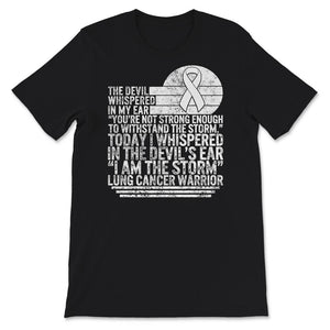 Lung Cancer Warrior, I Am The Devil, Lung Cancer Awareness Shirt,