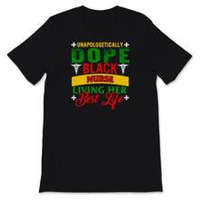 Load image into Gallery viewer, Black Nurse Shirt Unapologetically Dope Black Nurse Living Best Life
