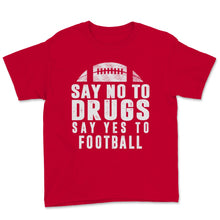 Load image into Gallery viewer, Red Ribbon Week Say No Drugs Say Yes to Football Prevention Awareness
