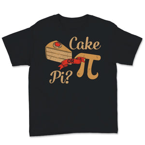 Pi Day Cake Pi or Pie Math Teacher Student Mathematics Lover Pi