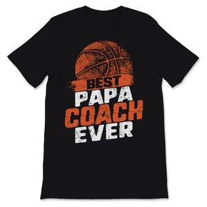 Best Papa Basketball Coach Ever Father's Day Gift for Daddy Papa