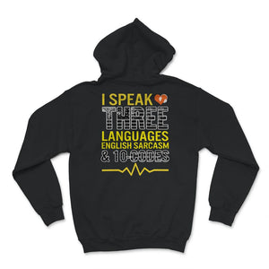 I Speak Three Languages, 10 Codes T-Shirt, 911 Dispatcher Tshirt,