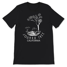 Load image into Gallery viewer, Joshua Tree Unisex Tshirt, Joshua Tree National Park Shirt, Joshua
