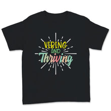 Load image into Gallery viewer, Vibing And Thriving Tshirt, Motivational Shirt For Women,

