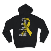 Load image into Gallery viewer, I Wear Yellow Sarcoma Cancer Awareness Ribbon Love Support Everything
