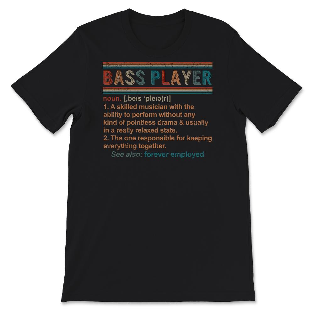 Bass Player Noun Definition Shirt, Guitar Bassist T-Shirt, Musicians
