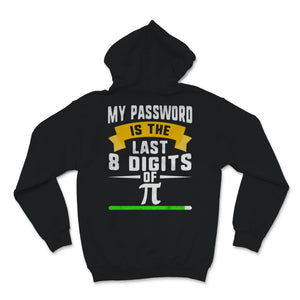 Pi Day Last 8 Digits of Pi Smart Password Funny Quote Math Teacher